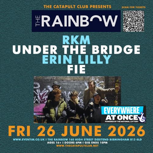 RKM UNDER THE BRIDGE ERIN LILLY FIE ERIN LILLY, FIE, UNDER THE BRIDGE, mark veins at The Rainbow on 26 June 2026 gig poster