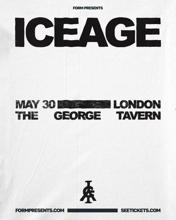 ICEAGE at The George Tavern on 30 May 2026 gig poster