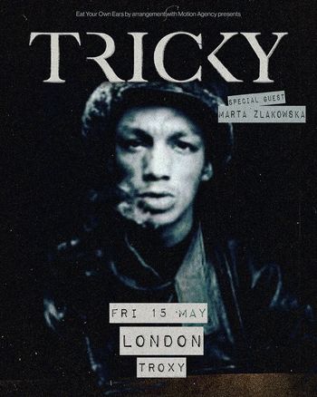 TRICKY MARTA ZLAKOWSKA at Troxy on 15 May 2026 gig poster