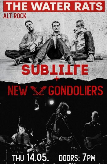Alt Rock @ The Water Rats SUBLITTE, New Gondoliers, SUBTITLE at The Water Rats on 14 May 2026 gig poster