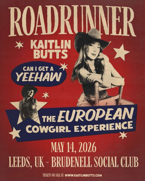 ROADRUNNER - Kaitlin Butts Kaitlin Butts at Brudenell Social Club on 14 May 2026 gig poster