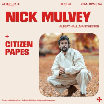 NICK MULVEY Citizen Papes at ALBERT HALL on 14 May 2026 gig poster