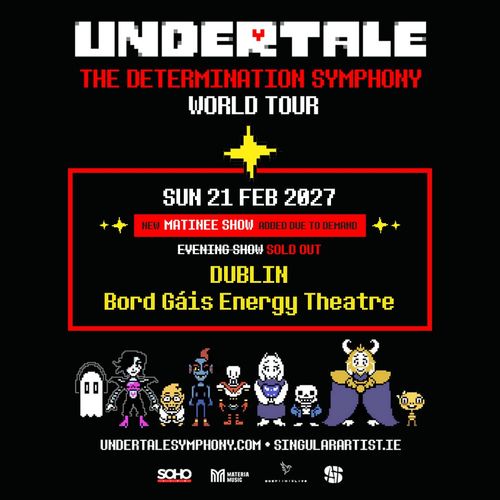 UNDERTALE THE DETERMINATION SYMPHONY WORLD TOUR Undertale at Bord Gáis Energy Theatre on 21 February 2027 gig poster