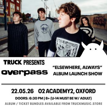 overpass "ELSEWHERE, ALWAYS" ALBUM LAUNCH SHOW overpass at O2 ACADEMY2 on 22 May 2026 gig poster