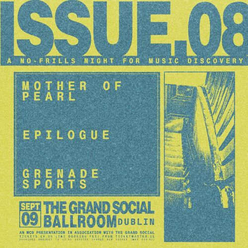 ISSUE.08 - A No-Frills Night for Music Discovery Epilogue, GRENADE SPORTS, MOTHER OF PEARL at The Grand Social on 9 September 2026 gig poster
