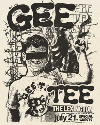 GEE TEE at The Lexington on 21 July 2026 gig poster