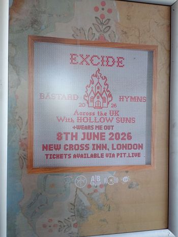 EXCIDE - BASTARD HYMNS EXCIDE, Hollow Suns, WEARS ME OUT at NEW CROSS INN on 8 June 2026 gig poster