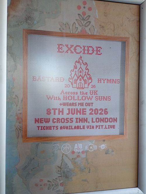 EXCIDE - BASTARD HYMNS EXCIDE, Hollow Suns, WEARS ME OUT at NEW CROSS INN on 8 June 2026 gig poster