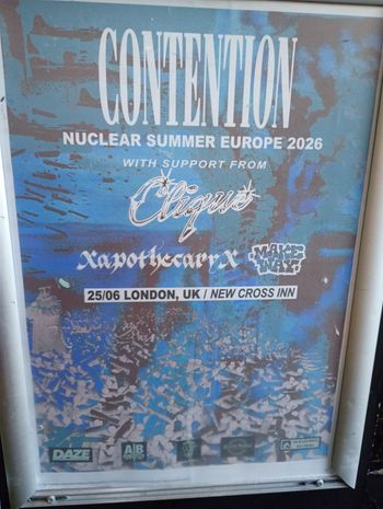 CONTENTION NUCLEAR SUMMER EUROPE 2026 xapothecaryx, Contention, Make Way, The Clique at New Cross Inn on 25 June 2026 gig poster