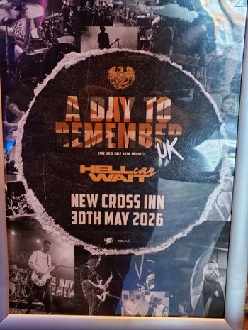 A DAY TO REMEMBER UK Hell Can Wait at NEW CROSS INN on 30 May 2026 gig poster