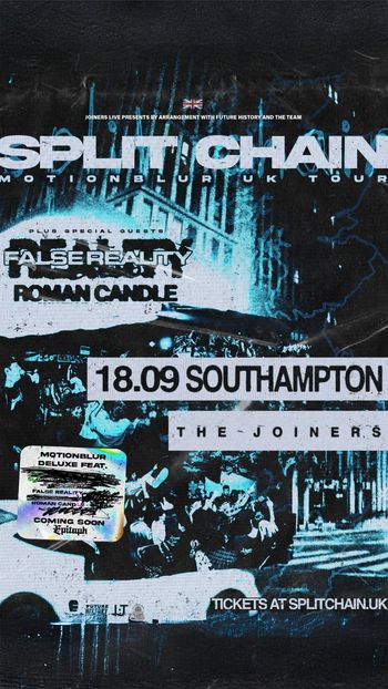 SPLIT CHAIN - MOTIONBLUR UK TOUR Roman Candle, False Reality, Split Chain at THE JOINERS on 18 September 2026 gig poster