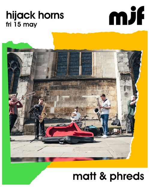 hijack horns at matt & phreds on 15 May 2026 gig poster