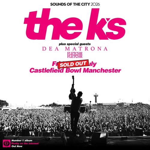 the k's Dea Matrona, The K’s, Fletcher at Castlefield Bowl on 1 July 2026 gig poster