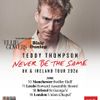 Teddy Thompson Never Be The Same UK & Ireland Tour 2026 Teddy Thompson, Blair Dunlop, Ellie Gowers gig poster