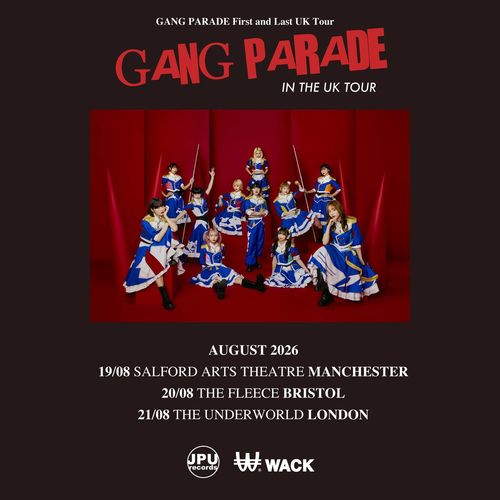 GANG PARADE First and Last UK Tour GANG PARADE august 2026 tour poster