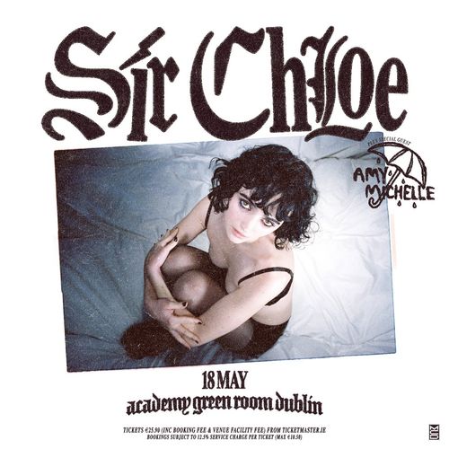 Sir Chloe amy michelle at Academy Green Room on 18 May 2026 gig poster