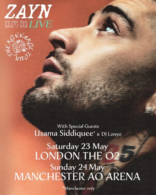 ZAYN THE FIRST SOLO HEADLINE ARENA TOUR LIVE ZAYN, DJ Lonyo, Usama Siddiquee may 2026 tour poster