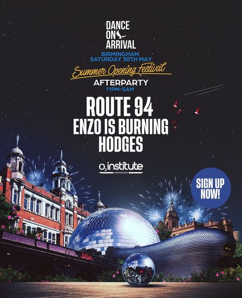 DANCE ON ARRIVAL - Summer Opening Festival HODGES, Enzo is Burning, Route 94 at O2 Institute on 30 May 2026 gig poster