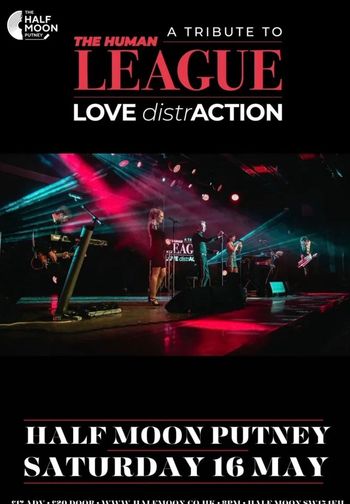 THE HUMAN LEAGUE A TRIBUTE TO LOVE distrACTion The Human League at Half Moon on 16 May 2026 gig poster
