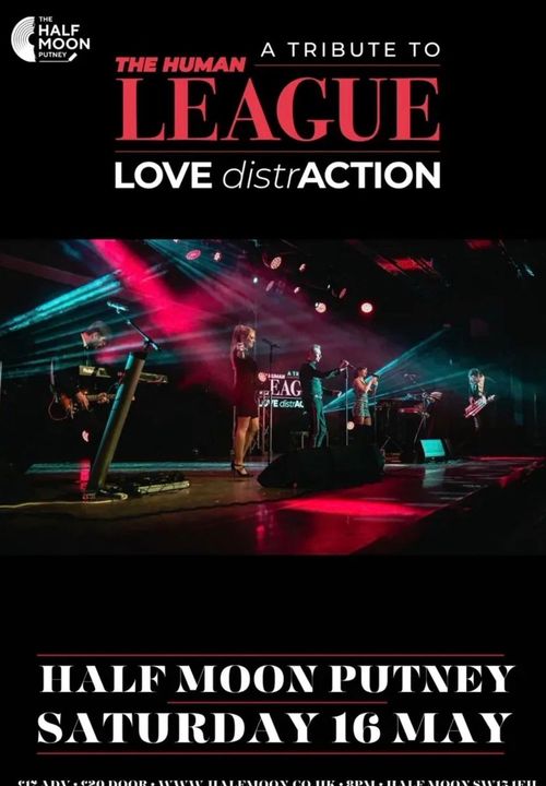 THE HUMAN LEAGUE A TRIBUTE TO LOVE distrACTion The Human League at Half Moon on 16 May 2026 gig poster