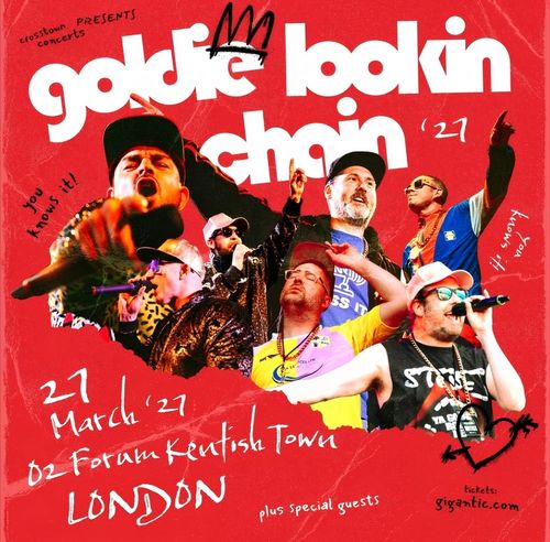 goldie lookin chain '27 Goldie Lookin Chain at O2 Forum Kentish Town on 27 March 2027 gig poster