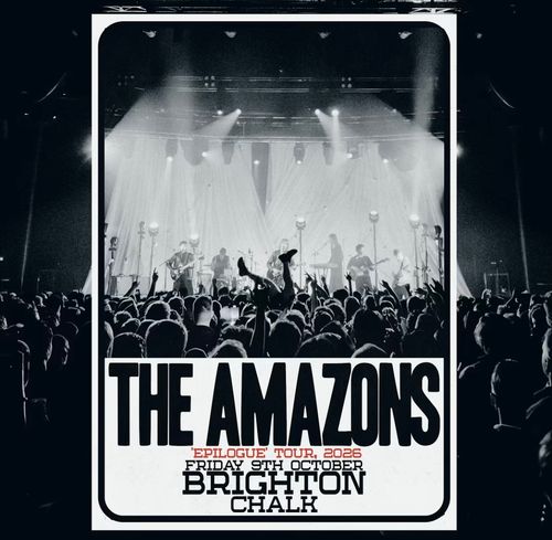 THE AMAZONS - 'Epilogue' Tour, 2026 The Amazons at Chalk on 9 October 2026 gig poster