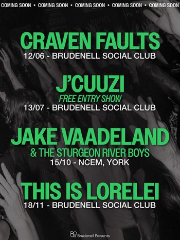 Craven Faults, J'Cuuzu, Jake Vaadeland & The Sturgeon River Boys, This Is Lorelei Craven Faults, This Is Lorelei, JAKE VAADELAND & THE STURGEON RIVER BOYS, J'Cuuzu june 2026 to november 2026 tour poster
