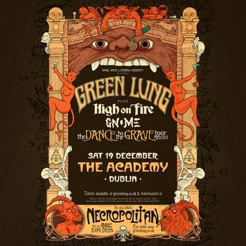 GREEN LUNG plus High on Fire GNOME the DANCE to the GRAVE tour Green Lung, HIGH ON FIRE, Gnome at THE ACADEMY on 19 December 2026 gig poster
