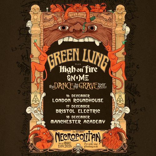 Green Lung plus High on Fire, Gnaw Me - The Dance to the Grave Tour MMXXVI Green Lung, HIGH ON FIRE, Gnaw Me december 2026 tour poster