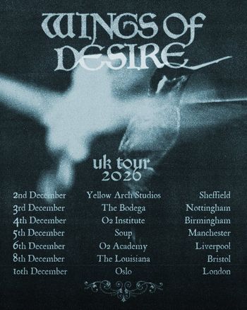 Wings of Desire UK Tour 2026 Wings of Desire at Yellow Arch Studios on 2 December 2026 gig poster