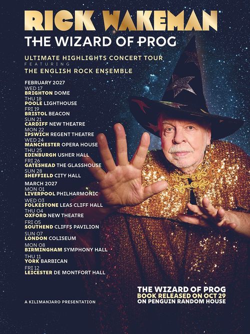 Rick Wakeman The Wizard of Prog Ultimate Highlights Concert Tour featuring The English Rock Ensemble Rick Wakeman, The English Rock Ensemble, Rick Wakeman february 2027 to march 2027 tour poster