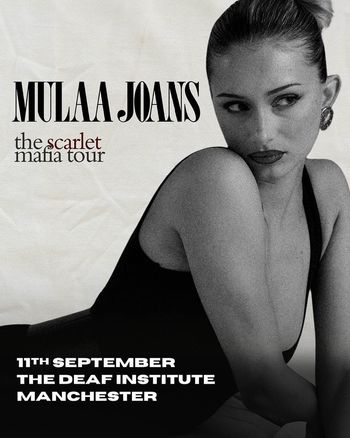 Mulaa Joans - the scarlet mafia tour MULAA JOANS at The Deaf Institute on 11 September 2026 gig poster