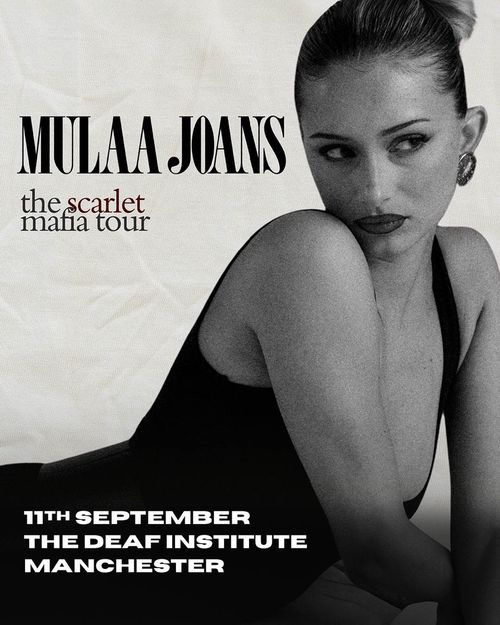 Mulaa Joans - the scarlet mafia tour MULAA JOANS at The Deaf Institute on 11 September 2026 gig poster