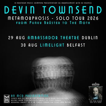 Devin Townsend Metamorphosis - Solo Tour 2026 From Punky Brüster to The Moth Devin Townsend august 2026 tour poster