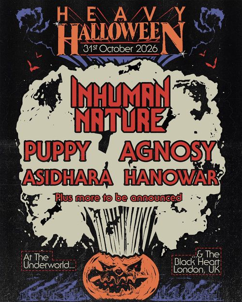 HEAVY HALLOWEEN HANOWAR, Agnosy, Asidhara, Inhuman Nature, Puppy at The Underworld on 31 October 2026 gig poster