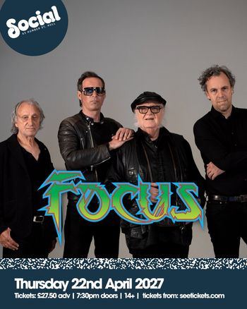 Focus at Social on 22 April 2027 gig poster