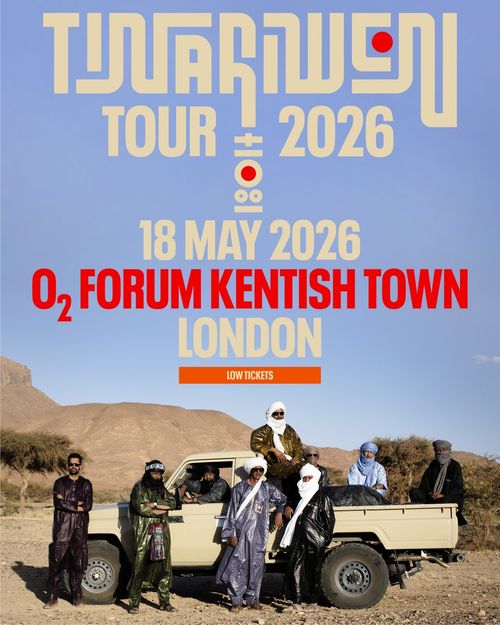 TINARIWEN TOUR 2026 Tinariwen at O2 FORUM KENTISH TOWN on 18 May 2026 gig poster