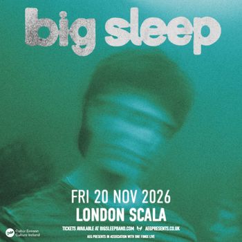 big sleep at Scala on 20 November 2026 gig poster