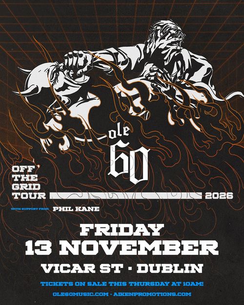 ole 60 - Off The Grid Tour Phil Kane, Ole 60 at Vicar St on 13 November 2026 gig poster