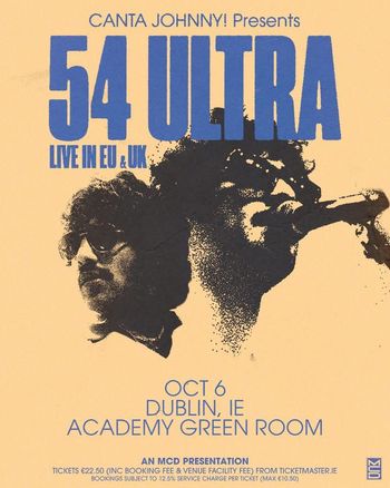 54 ULTRA LIVE IN EU & UK 54 Ultra at Academy Green Room on 6 October 2026 gig poster