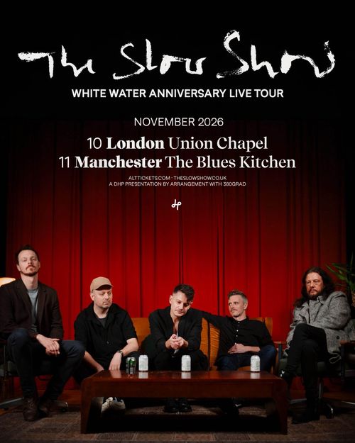 The Slow Show - White Water Anniversary Live Tour The Slow Show november 2026 tour poster