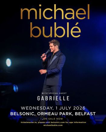 michael bublé Gabrielle at Ormeau Park on 1 July 2026 gig poster