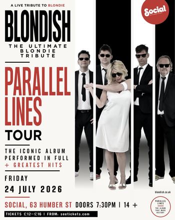 BLONDISH - PARALLEL LINES TOUR BLONDISH at Social on 24 July 2026 gig poster