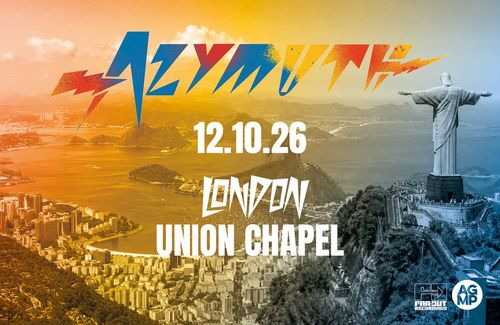 Azymuth at Union Chapel on 12 October 2026 gig poster