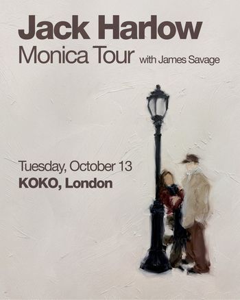 Jack Harlow Monica Tour Jack Harlow, James Savage at KOKO on 13 October 2026 gig poster