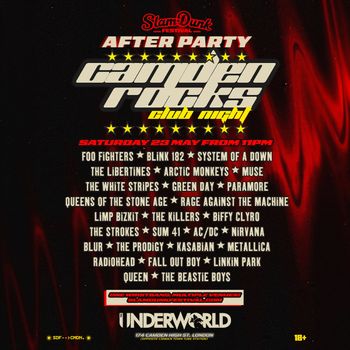 Camden Rocks Club Night Foo Fighters, The Libertines, blink‐182, The Killers, Rage Against the Machine, Arctic Monkeys, Green Day, AC/DC, Blur, Metallica, Kasabian, The Strokes, Nirvana, Linkin Park, Queen, The Prodigy, Fall Out Boy, Queens of the Stone Age, System of a Down, Muse, Limp Bizkit, Biffy Clyro, Radiohead, The Beastie Boys, Paramore, The White Stripes, Sum 41 at Underworld on 23 May 2026 gig poster