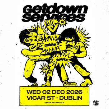 getdown services the massive champion tour Getdown Services at Vicar St on 2 December 2026 gig poster