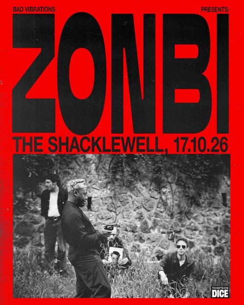 ZONBI at THE SHACKLEWELL on 17 October 2026 gig poster