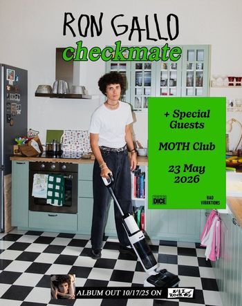 RON GALLO checkmate Special Guests, Ron Gallo at MOTH Club on 23 May 2026 gig poster