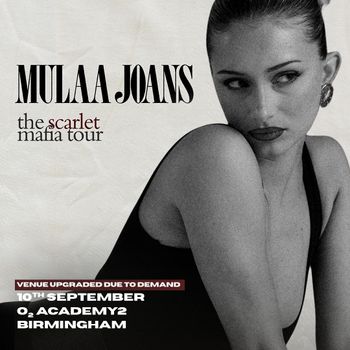 MULAA JOANS - the scarlet mafia tour MULAA JOANS at O2 ACADEMY2 on 10 September 2026 gig poster
